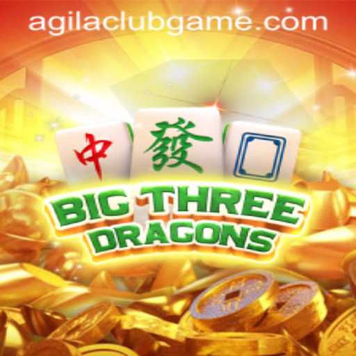 Explore the Exciting World of BigThreeDragons: The Latest Craze at Agilaclub