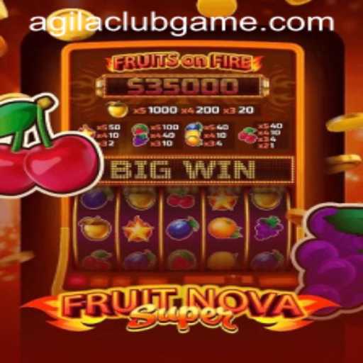 Unveiling FruitNovaSuper: A Thrilling Game Experience at AgilaClub